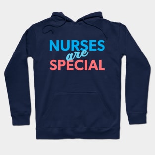 Nurses are Special Hoodie